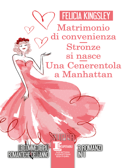 Title details for Matrimonio di convenienza--Stronze si nasce--Una Cenerentola a Manhattan by Felicia Kingsley - Wait list